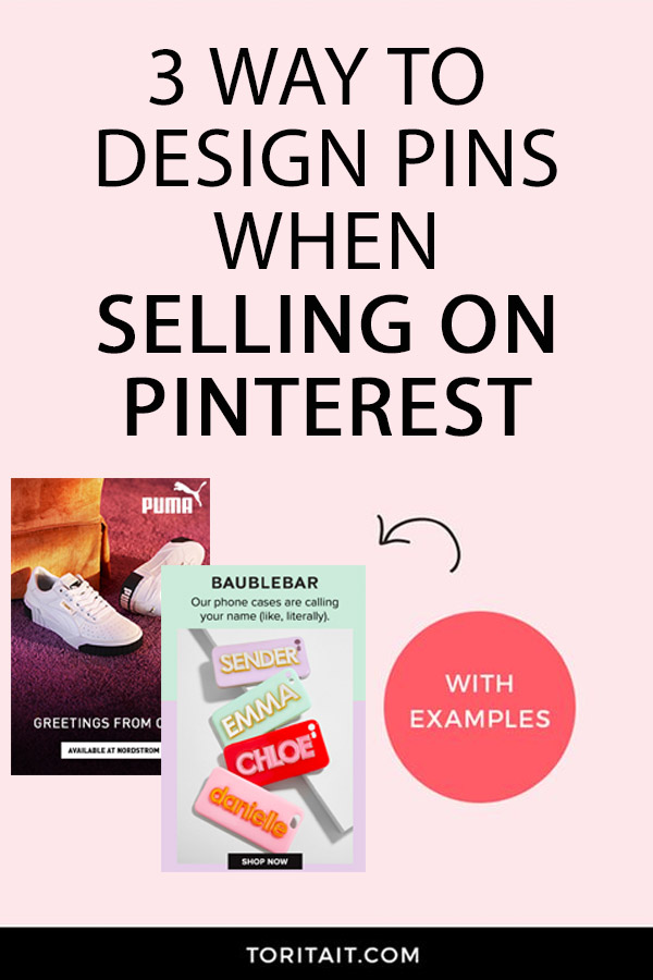 Selling on Pinterest? 3 Ways to Design Pins that Convert