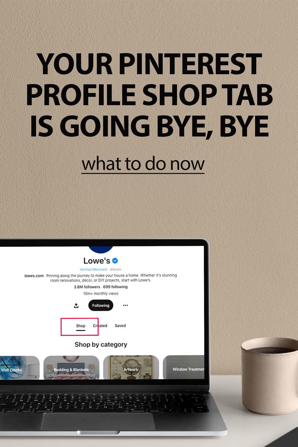 The Pinterest Profile Shop Tab Is Going Away